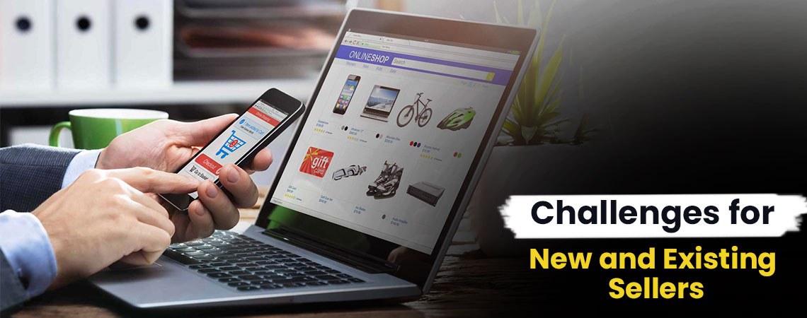 Challenges for New and Existing Sellers