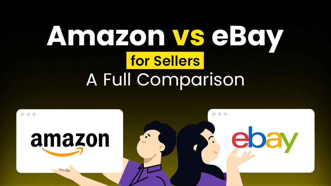 Selling on Amazon vs eBay: Where Should You List?
