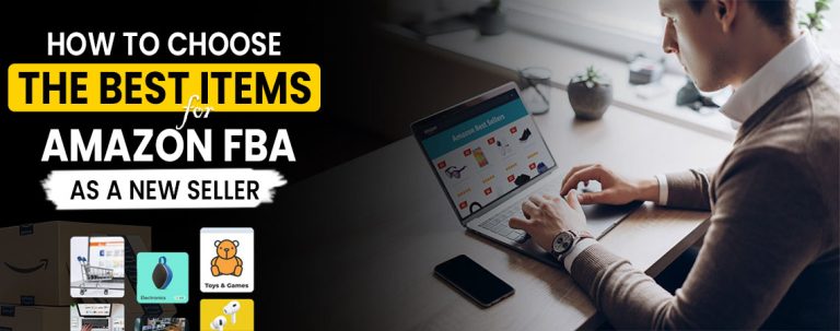 How to Choose The best items for Amazon FBA