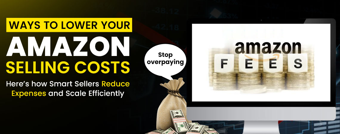 Lower your amazon selling cost