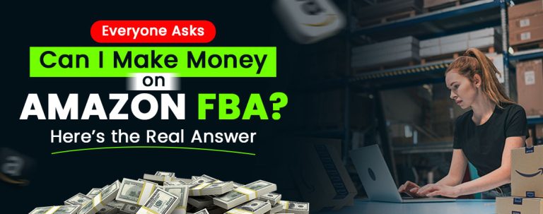 Can You Really Make Good Money Doing Amazon FBA