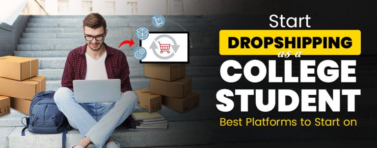 What is the best platform for dropshipping as a college student
