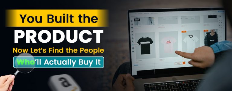 How to find people to buy your product - Regardless Whatever the Platform