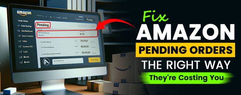 Amazon Pending Orders: Complete Solutions for Sellers
