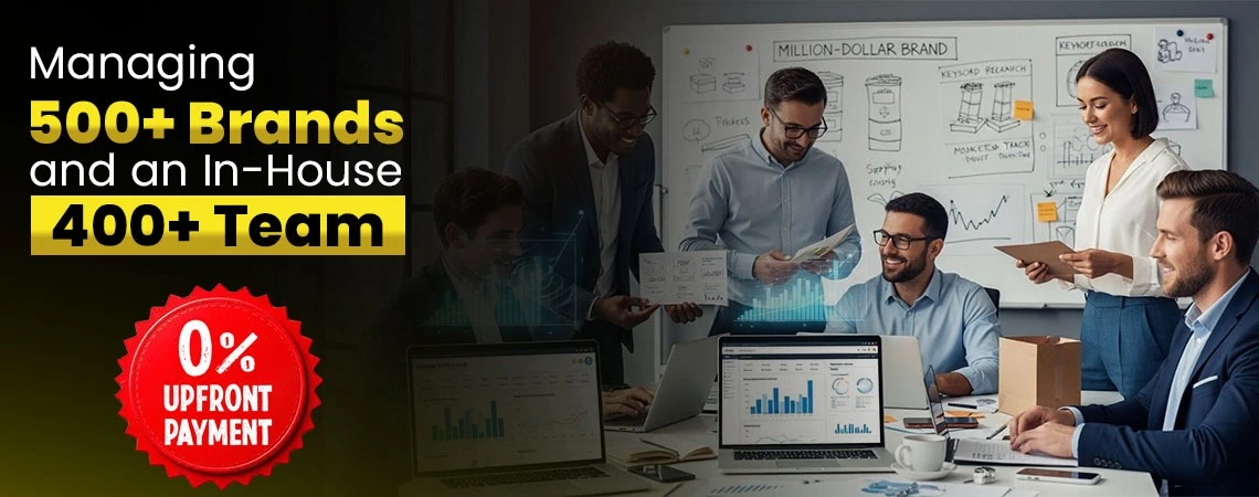 Managing 500+ Brands and an in-house 400+ Team