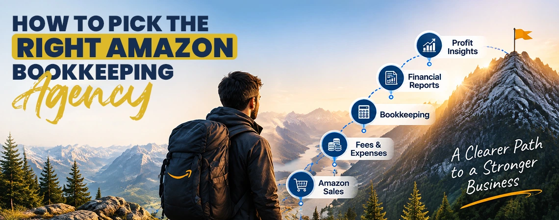 How to Pick the Right Amazon Bookkeeping Agency